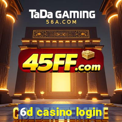 6d casino login